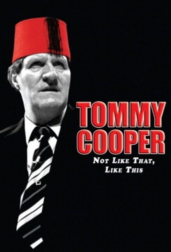 Póster de Tommy Cooper: Not Like That, Like This