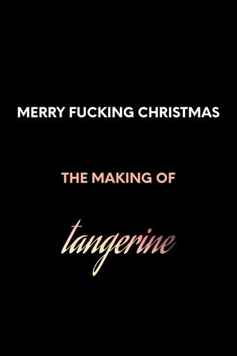 Póster de Merry F*cking Christmas: The Making of Tangerine