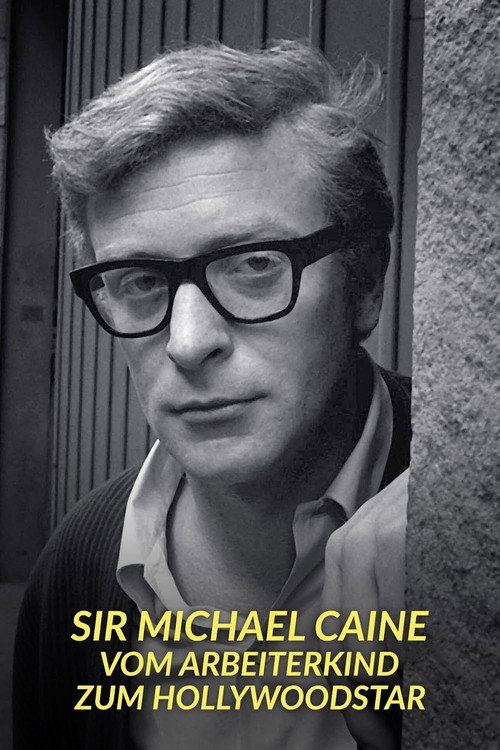 Póster de Sir Michael Caine – Vom Arbeiterkind zum Hollywoodstar