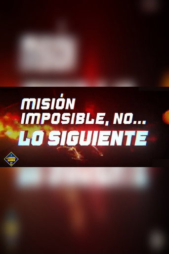 Póster de Misión imposible, no... lo siguiente