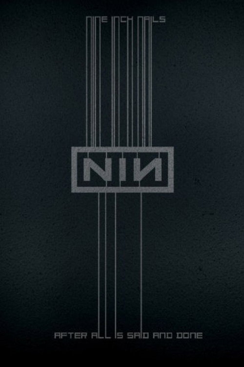 Póster de Nine Inch Nails: After All is Said and Done