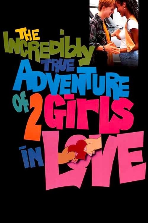Póster de The Incredibly True Adventure of Two Girls in Love