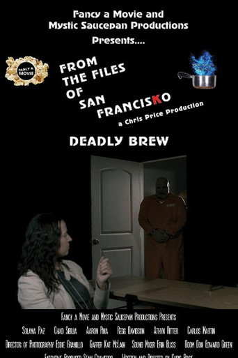 Póster de From the Files of San FrancisKo: Deadly Brew