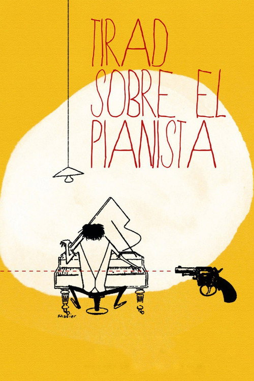 Póster de Tirez sur le pianiste