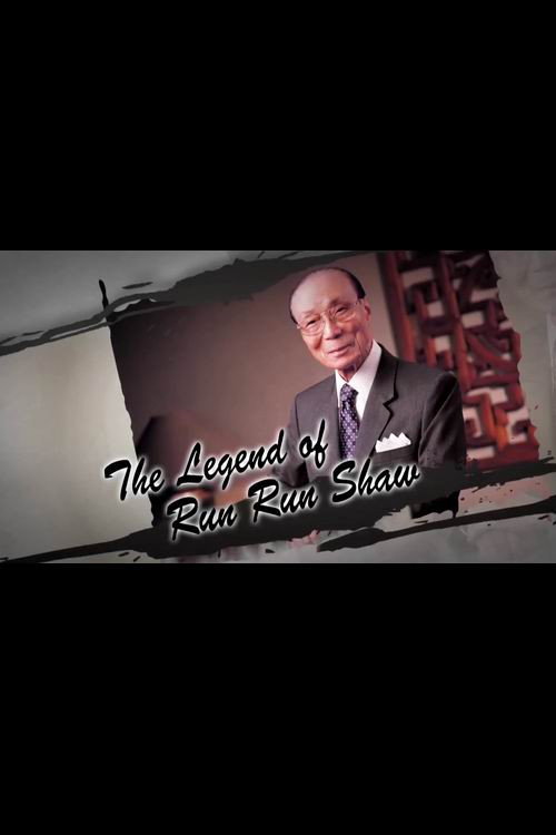 Póster de The Legend of Run Run Shaw