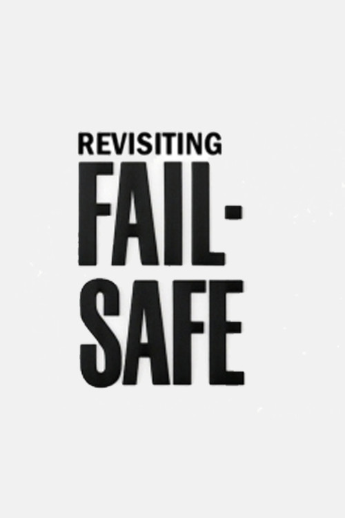 Póster de Revisiting 'Fail-Safe'