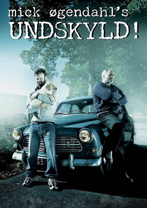 Póster de Mick Øgendahl: UNDSKYLD!