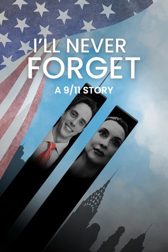 Póster de I'll Never Forget: A 9/11 Story
