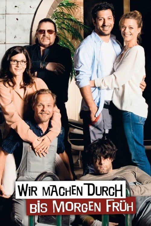 Póster de Wir machen durch bis morgen früh