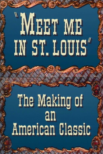 Póster de Meet Me in St. Louis: The Making of an American Classic