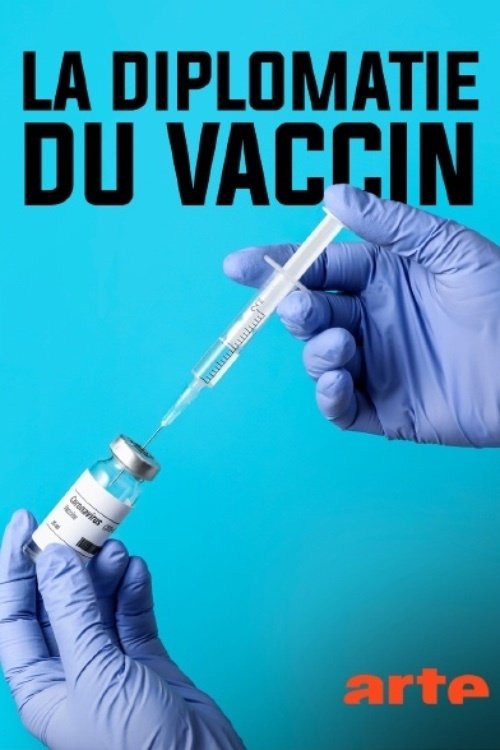 Póster de La diplomatie du vaccin