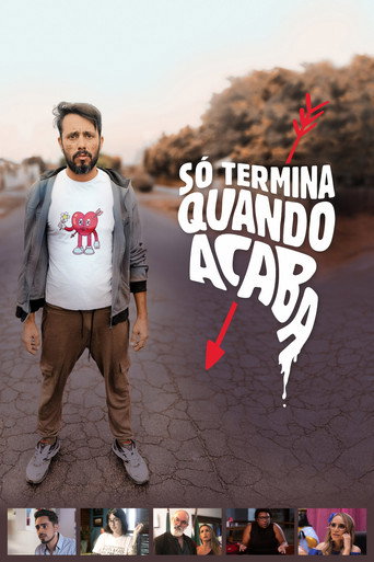 Póster de Só Termina Quando Acaba