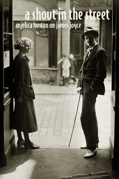 Póster de Anjelica Huston on James Joyce: A Shout in the Street