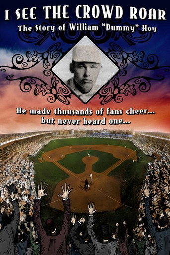 Póster de I See The Crowd Roar: The Story of William Dummy Hoy