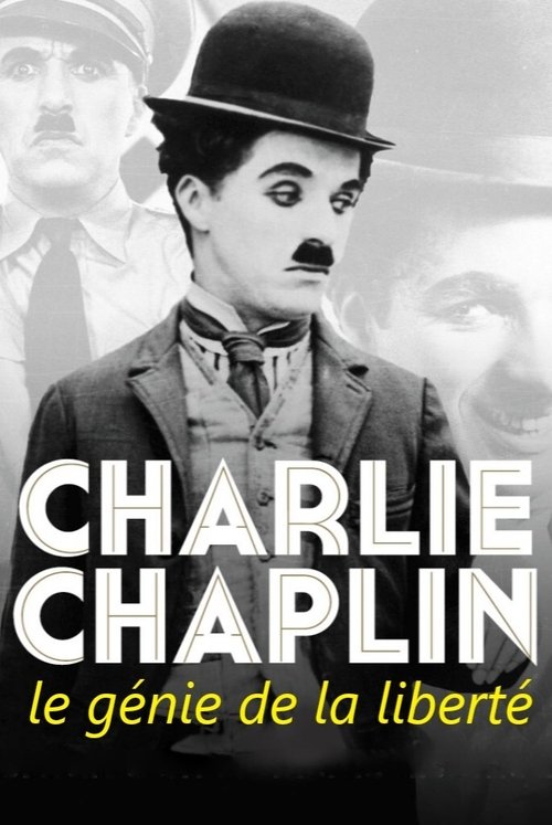 Póster de Charlie Chaplin, le génie de la liberté