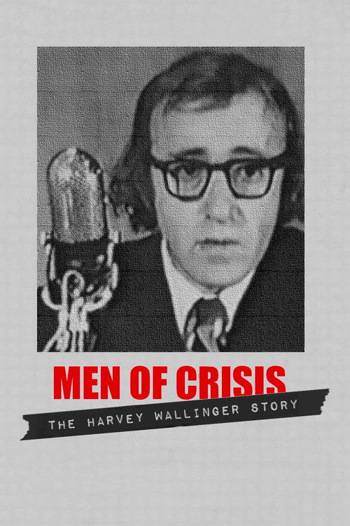 Póster de Men of Crisis: The Harvey Wallinger Story