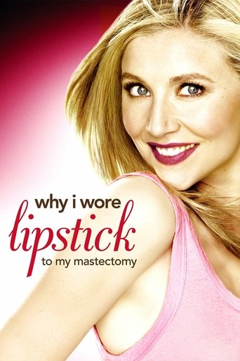 Póster de Why I Wore Lipstick to My Mastectomy