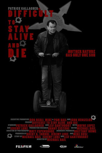 Póster de Difficult to Stay Alive and Die