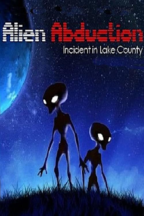 Póster de Alien Abduction: Incident in Lake County