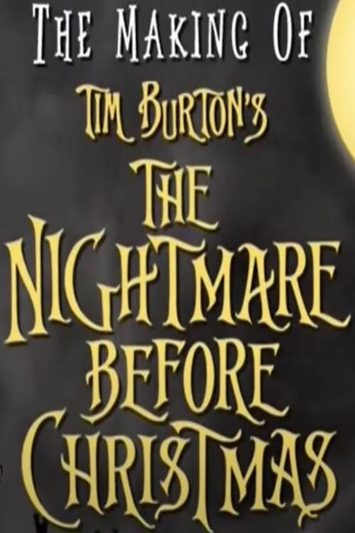 Póster de The Making of Tim Burton's 'The Nightmare Before Christmas'