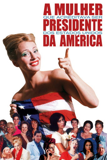 Póster de A Mulher que Acreditava Ser Presidente dos EUA