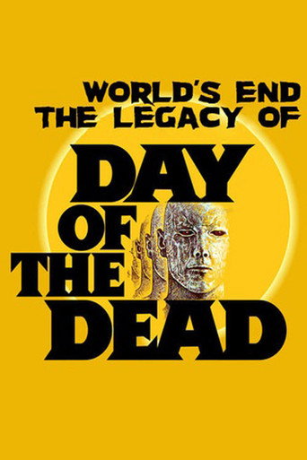 Póster de The World's End: The Legacy of 'Day of the Dead'