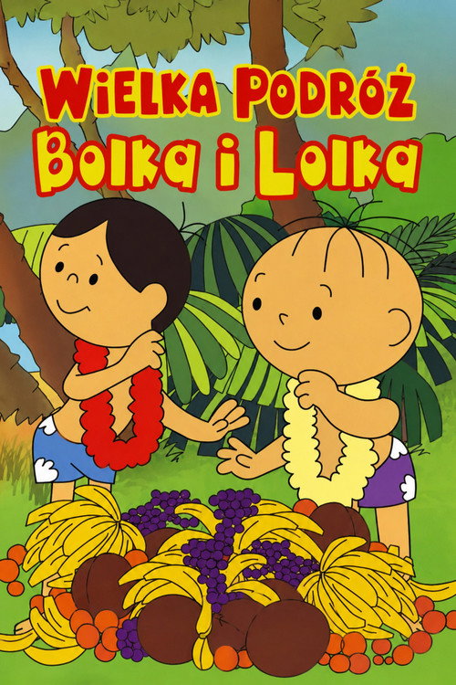 Póster de Wielka podróż Bolka i Lolka