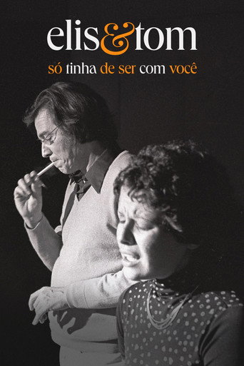 Póster de Elis & Tom: Só Tinha de Ser com Você