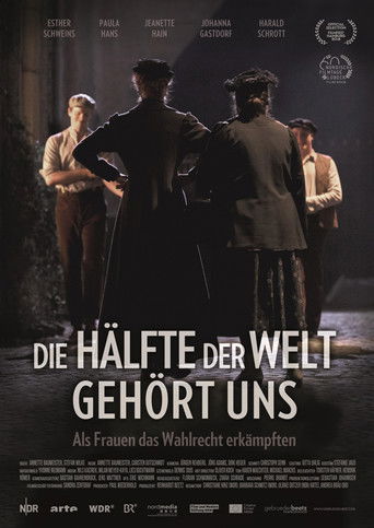 Póster de Die Hälfte der Welt gehört uns - Als Frauen das Wahlrecht erkämpften