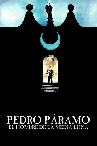 Póster de Pedro Páramo, el hombre de la Media Luna