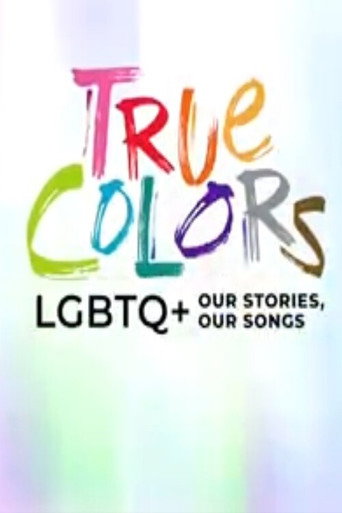 Póster de True Colors: LGBTQ+ Our Stories, Our Songs
