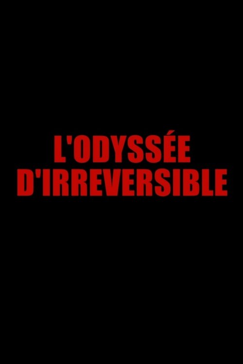 Póster de The Irreversible Odyssey