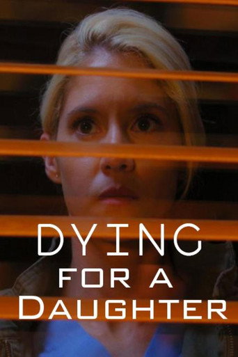 Póster de Dying for a Daughter