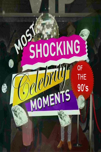 Póster de The 90s the Most Shocking Celebrity Moments