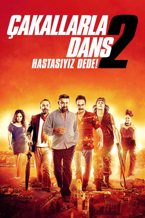 Póster de Çakallarla Dans 2: Hastasıyız Dede!