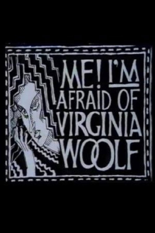 Póster de Me! I'm Afraid of Virginia Woolf