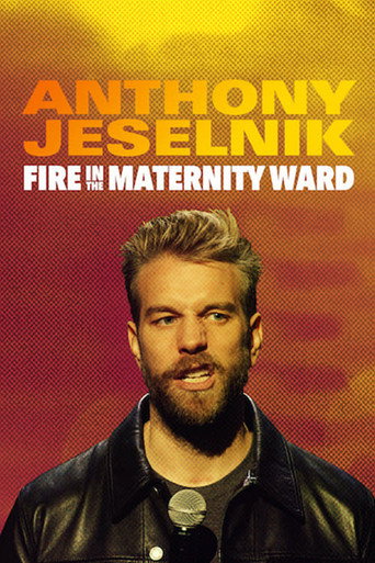 Póster de Anthony Jeselnik: Fire in the Maternity Ward