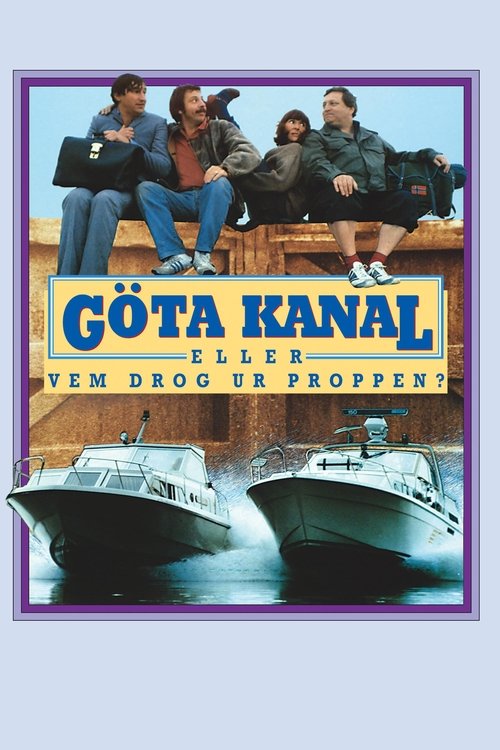 Póster de Göta Kanal eller Vem drog ur proppen?