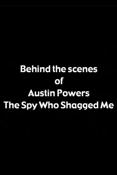Póster de Behind the Scenes of 'Austin Powers: The Spy Who Shagged Me'