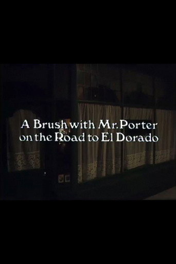 Póster de A Brush with Mr. Porter on the Road to El Dorado