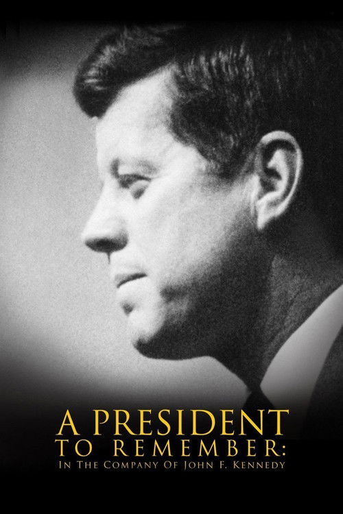 Póster de A President to Remember: In the Company of John F. Kennedy