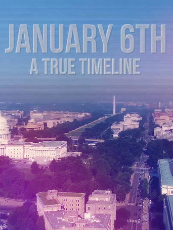 Póster de J6: A True Timeline
