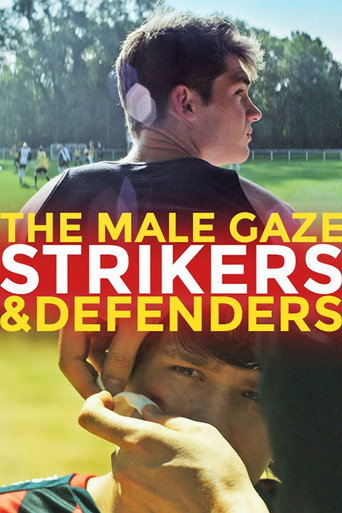 Póster de The Male Gaze: Strikers & Defenders