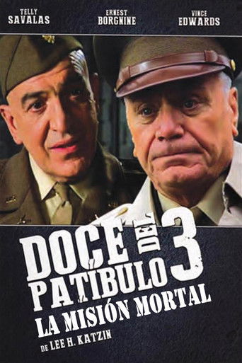 Póster de The Dirty Dozen: The Deadly Mission