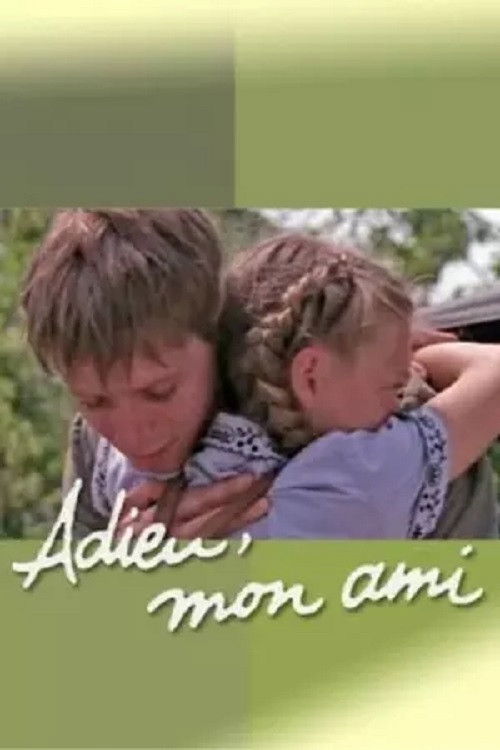 Póster de Adieu, mon ami