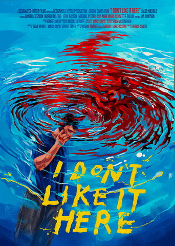 Póster de I Don't Like It Here