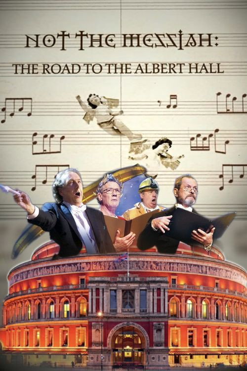 Póster de Not The Messiah: The Road To Albert Hall