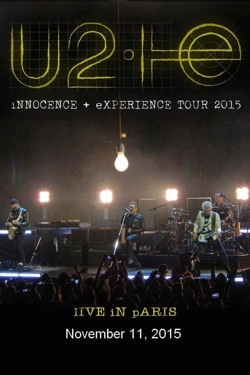 Póster de U2: iNNOCENCE + eXPERIENCE Live in Paris - 11/11/2015
