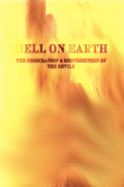 Póster de Hell on Earth: The Desecration & Resurrection of The Devils