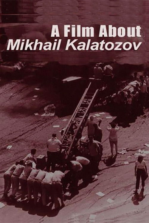 Póster de A Film About Mikhail Kalatozov